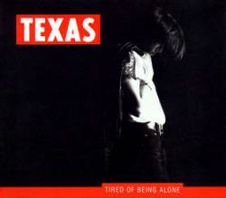 Texas : Tired of Being Alone